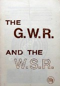 The G.W.R. and the W.S.R. by HARRIS, W.H. & YARDLEY, A.F.